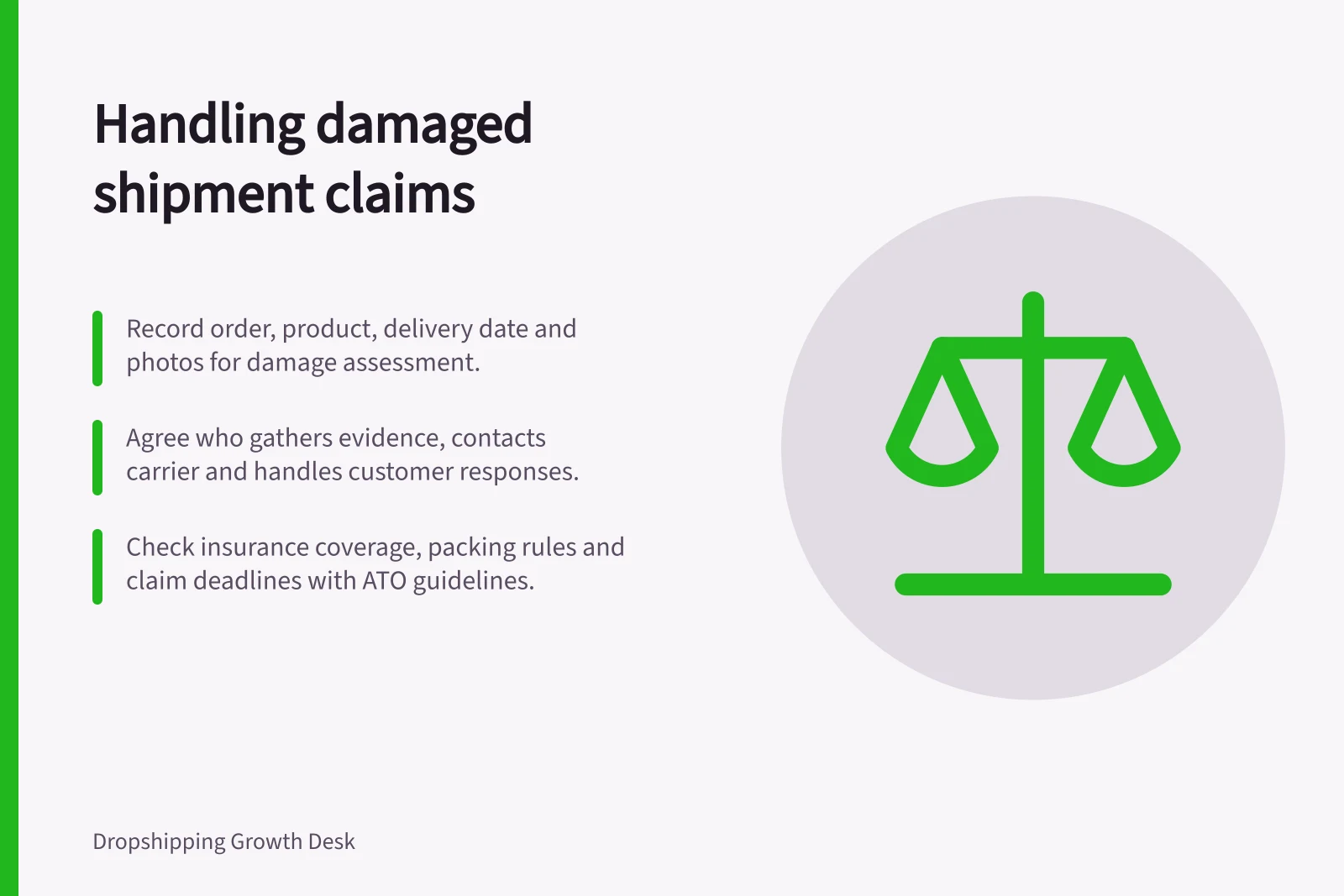 Handling damaged shipment claims: Record order, product, delivery date and photos for damage assessment.; Agree who gathers evidence, contacts carrier and handles customer responses.; Check insurance coverage, packing rules and claim deadlines with ATO guidelines.
