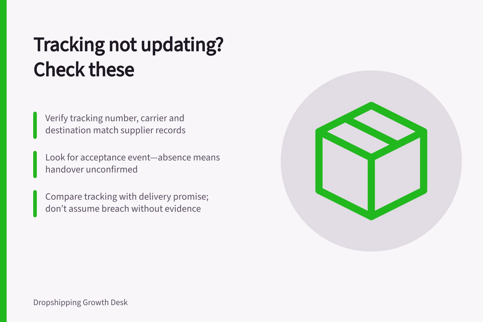 Tracking not updating? Check these: Verify tracking number, carrier and destination match supplier records; Look for acceptance event—absence means handover unconfirmed; Compare tracking with delivery promise; don’t assume breach without evidence